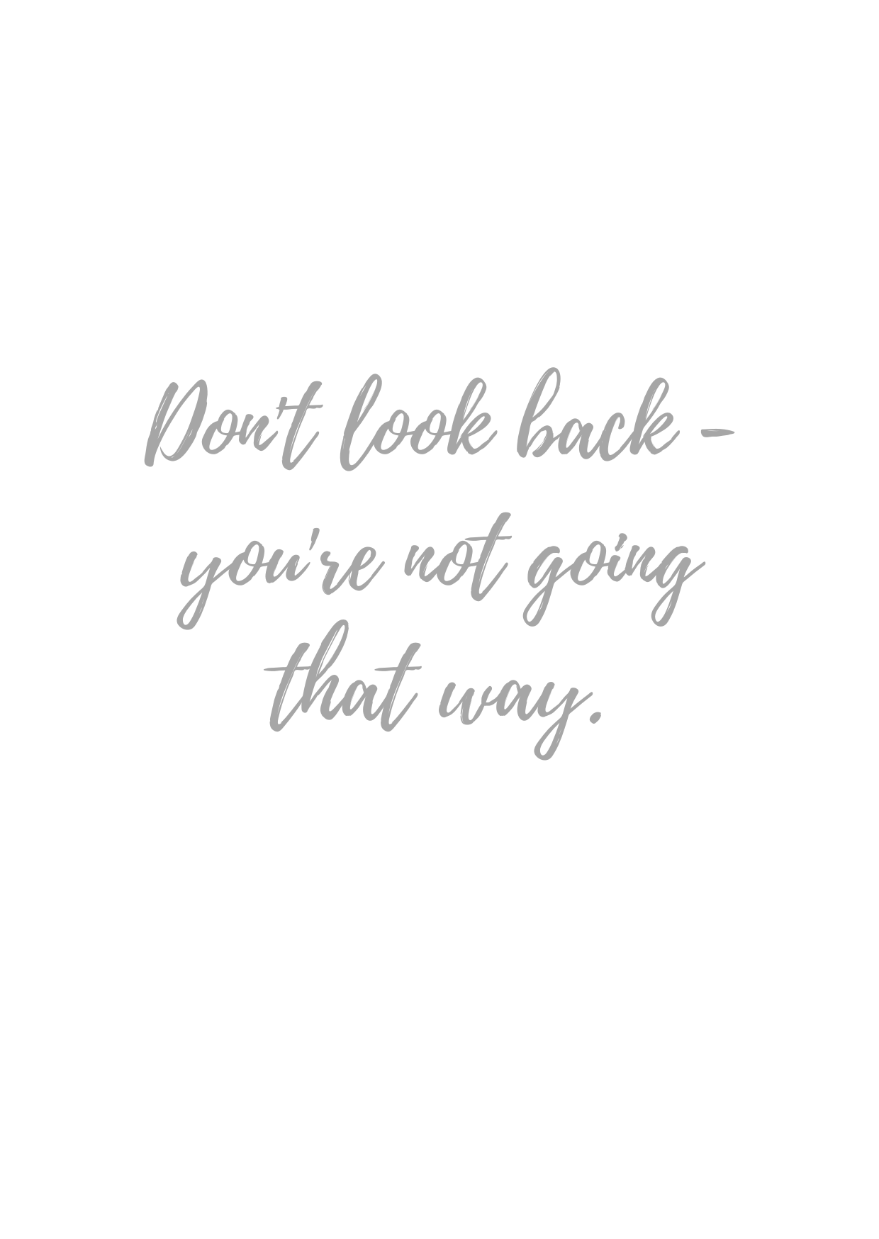 Igris, Don't look back -quote, valkoinen